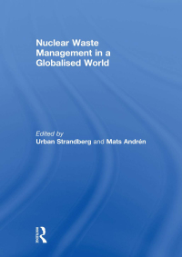 Cover image: Nuclear Waste Management in a Globalised World 1st edition 9780415615679