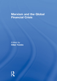表紙画像: Marxism and the Global Financial Crisis 1st edition 9780415603973