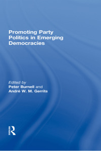 Imagen de portada: Promoting Party Politics in Emerging Democracies 1st edition 9780415594233