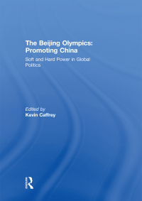 Cover image: The Beijing Olympics: Promoting China 1st edition 9780415593984