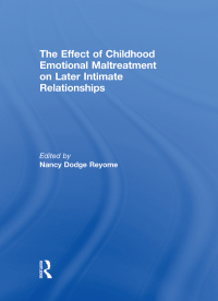 Omslagafbeelding: The Effect of Childhood Emotional Maltreatment on Later Intimate Relationships 1st edition 9780415851077