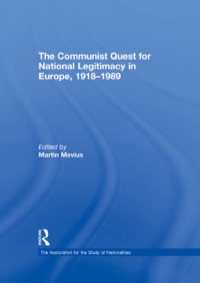 Imagen de portada: The Communist Quest for National Legitimacy in Europe, 1918-1989 1st edition 9780415587129