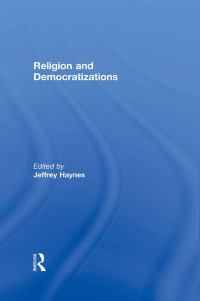 Omslagafbeelding: Religion and Democratizations 1st edition 9780415850308