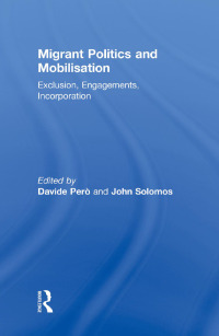 Imagen de portada: Migrant Politics and Mobilisation 1st edition 9780415849579