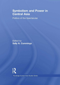 Imagen de portada: Symbolism and Power in Central Asia 1st edition 9780415575676