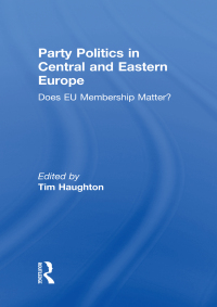 Cover image: Party Politics in Central and Eastern Europe 1st edition 9780415849821