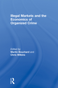 Omslagafbeelding: Illegal Markets and the Economics of Organized Crime 1st edition 9780415633970