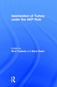 Imagen de portada: Islamization of Turkey under the AKP Rule 1st edition 9780415661195