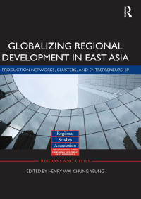 Cover image: Globalizing Regional Development in East Asia 1st edition 9780415639637