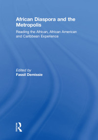 Immagine di copertina: African Diaspora and the Metropolis 1st edition 9780415845922