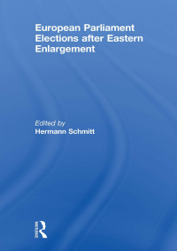 Cover image: European Parliament Elections after Eastern Enlargement 1st edition 9780415509480