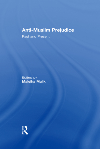 Cover image: Anti-Muslim Prejudice 1st edition 9780415549875