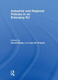 Omslagafbeelding: Industrial and Regional Policies in an Enlarging EU 1st edition 9780415848930
