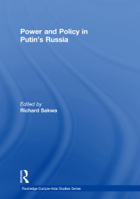 Omslagafbeelding: Power and Policy in Putin’s Russia 1st edition 9780415518680