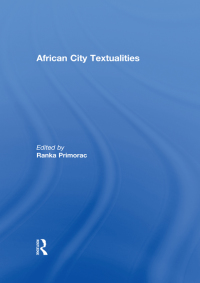 表紙画像: African City Textualities 1st edition 9780415481557