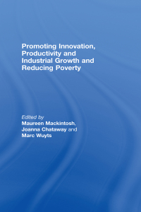 Cover image: Promoting Innovation, Productivity and Industrial Growth and Reducing Poverty 1st edition 9780415465281