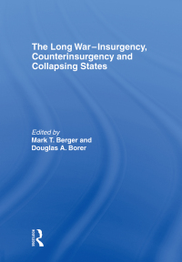 Cover image: The Long War - Insurgency, Counterinsurgency and Collapsing States 1st edition 9780415464796