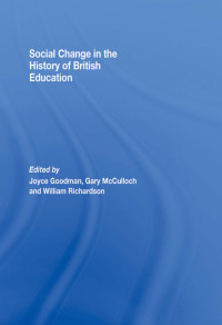 Omslagafbeelding: Social Change in the History of British Education 1st edition 9780415453394