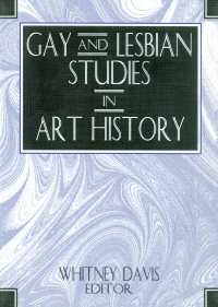 Cover image: Gay and Lesbian Studies in Art History 1st edition 9781560246619