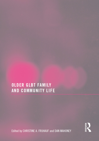 表紙画像: Older GLBT Family and Community Life 1st edition 9781560237532