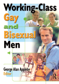 Titelbild: Working-Class Gay and Bisexual Men 1st edition 9781560232551