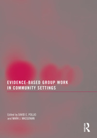 Cover image: Evidence-Based Group Work in Community Settings 1st edition 9780789038531