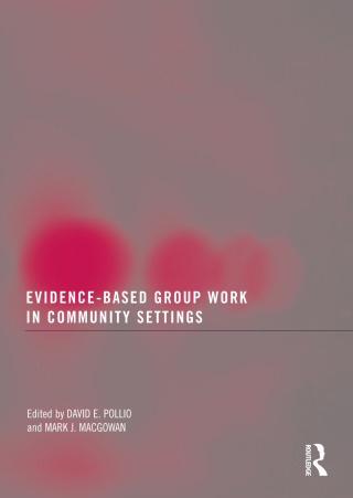 Imagen de portada: Evidence-Based Group Work in Community Settings 1st edition 9780789038531