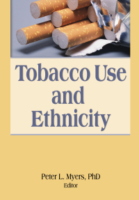 Cover image: Tobacco Use and Ethnicity 1st edition 9780789038005