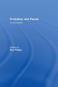 Cover image: Probation and Parole 1st edition 9780789037855