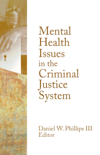 Omslagafbeelding: Mental Health Issues in the Criminal Justice System 1st edition 9780789037695