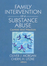Cover image: Family Interventions in Substance Abuse 1st edition 9780789037572