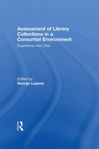 صورة الغلاف: Assessment of Library Collections in a Consortial Environment 1st edition 9780789037336