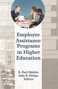 Titelbild: Employee Assistance Programs in Higher Education 1st edition 9780789036995