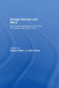 صورة الغلاف: Google Scholar and More 1st edition 9780789036155