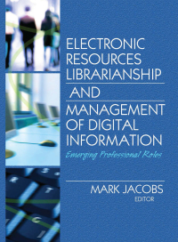 Titelbild: Electronic Resources Librarianship and Management of Digital Information 1st edition 9780789032171