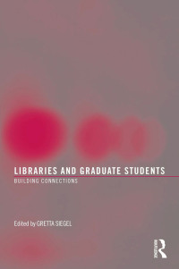 Cover image: Libraries and Graduate Students 1st edition 9780789034434