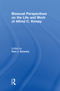 Imagen de portada: Bisexual Perspectives on the Life and Work of Alfred C. Kinsey 1st edition 9780415871754
