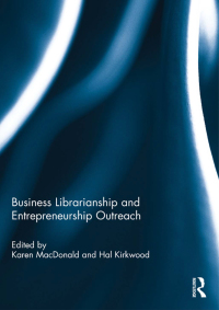 Cover image: Business Librarianship and Entrepreneurship Outreach 1st edition 9780415689762