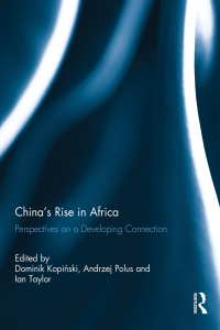 Omslagafbeelding: China's Rise in Africa 1st edition 9780415846486