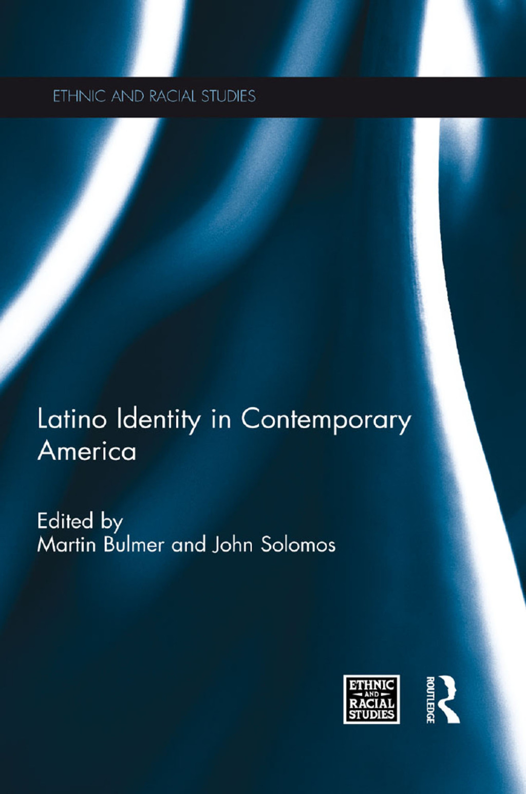 Latino Identity in Contemporary America 1st Edition