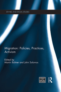صورة الغلاف: Migration: Policies, Practices, Activism 1st edition 9780415686310