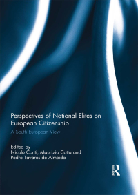Imagen de portada: Perspectives of National Elites on European Citizenship 1st edition 9780415686204