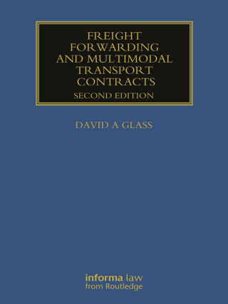 Cover image: Freight Forwarding and Multi Modal Transport Contracts 2nd edition 9781842145951