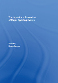Imagen de portada: The Impact and Evaluation of Major Sporting Events 1st edition 9780415449243