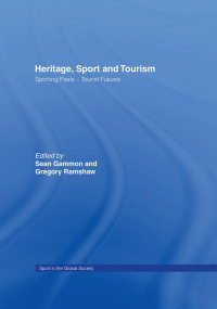 Omslagafbeelding: Heritage, Sport and Tourism 1st edition 9780415585132