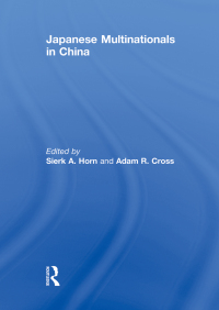 Titelbild: Japanese Multinationals in China 1st edition 9780415845410
