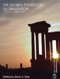 Immagine di copertina: The Global Politics of Globalization 1st edition 9780415425186