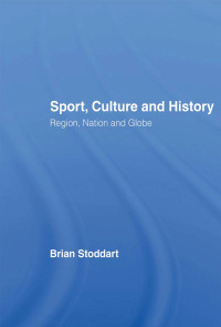 Imagen de portada: Sport, Culture and History 1st edition 9780415420792