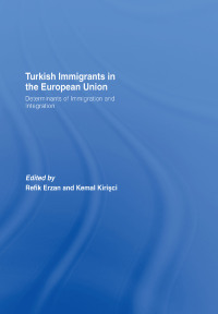 Cover image: Turkish Immigrants in the European Union 1st edition 9780415414012