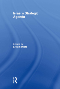 Omslagafbeelding: Israel's Strategic Agenda 1st edition 9780415413602